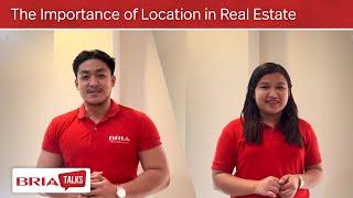 Bria Talks Episode 17 - The Importance of Location in Real Estate