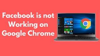 FIX Facebook is not Working on Google Chrome UPDATED