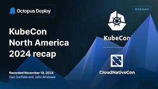 KubeCon North America 2024 recap