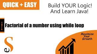 Java : Factorial of a number using while loop