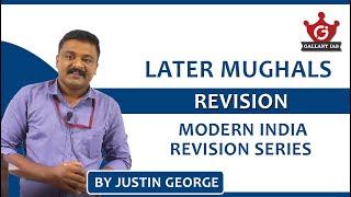 Later Mughals - Revision | Modern India Revision Series | UPSC CSE | Gallant IAS