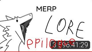 the merp stream lore [epilogue]