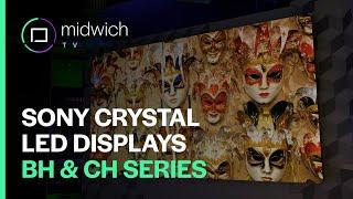 Sony Crystal LED Displays: BH & CH Series