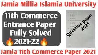 Jamia 11th Commerce entrance paper 2021 jamia 11th commerce entrance paper  jamia 11th arts question