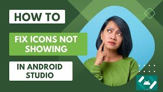 How To Fix Vector Asset Icons(Material Icons) Not Showing in The List - Android Studio 2024