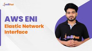 AWS ENI | Elastic Network Interface Explained | AWS Tutorial | Intellipaat