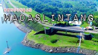 BENDUNGAN WADASLINTANG by DRONE 1080p