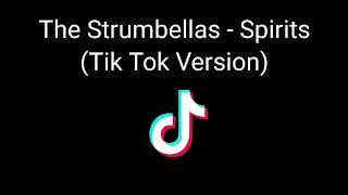 The Strumbellas - Spirits (Tik Tok Version)