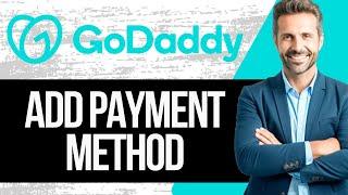 How To Add Payment Method on GoDaddy Website | Full Tutorial 2024