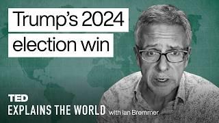 Trump’s 2024 Election Win — and What’s Next | TED Explains the World with Ian Bremmer