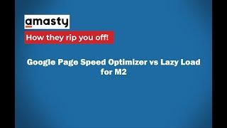 Amasty Magento Extension Comparison: Google Page Speed vs Lazy Load