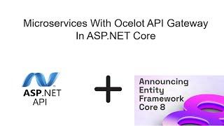 Microservices With Ocelot API Gateway In ASP.NET Core