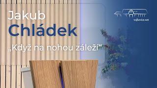 Kázání - Jakub Chládek - "Když na nohou záleží" (14. 12. 2024)