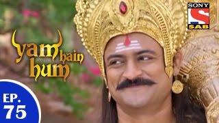 Yam Hain Hum - यम हैं हम - Episode 75 - 27th March 2015