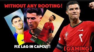 How To Fix Lag In Capcut! In Android & IOS!!