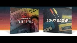Faded Reels Expansion Pack and Lo Fi Glow RAP BEAT