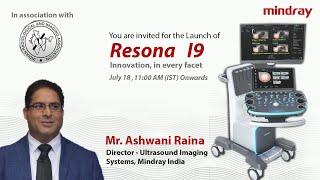 Mindray Resona I9 | Ultrasound System | Product Launch | Ashwani Raina