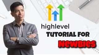Go High Level Tutorial For Beginners - How To Understand Go High Level In 10 Minutes