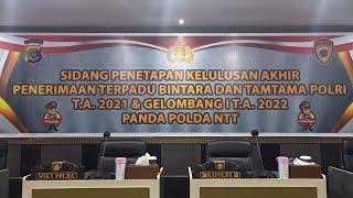 SIDANG PELULUSAN AKHIR PENERIMAAN POLRI T.A. 2021 POLDA NTT