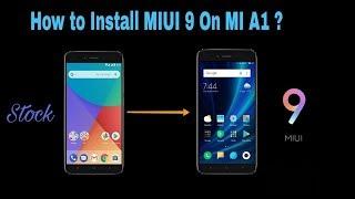 Install Miui 9 In Mi A1 | Best Miui Look Ever | No Root