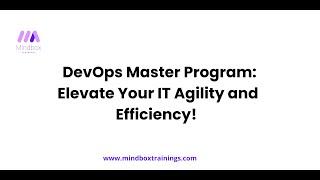 DevOps Master Program Demo |  Elevate Your IT Agility and Efficiency!  | MindBox Training