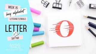 Incy Alphabet: Lettering Tutorial | Day 2 Letter O | Amanda Arneill