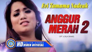 Evi Tamama Nadeak - ANGGUR MERAH 2 (Official Music Video)