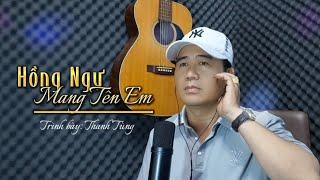 Hồng Ngự Mang Tên Em | Tô Thanh Tùng _ Phối Mới | Thanh Tùng Official