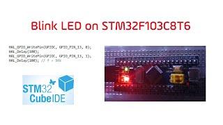 STM32F103C8T6 Blink LED using STM32CubeIDE | Getting started with STM32