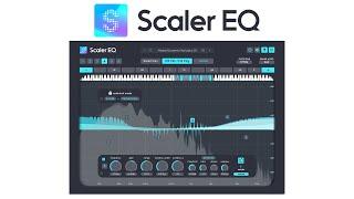 Scaler EQ | The World's First Truly Musical EQ