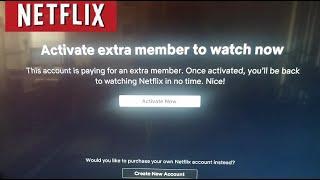 NETFLIX Activate Extra Member to Watch Now This Account is Paying Once Activated You'll Be Back