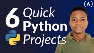 Six Quick Python Projects