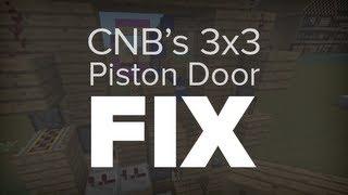 How to Fix CNB's 3x3 Piston Door on Minecraft 1.3.1 & Above