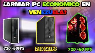 Armar un Pc ECONÓMICO En Venezuela  ¿Es Posible?