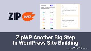 ZipWP Another Big Step In WordPress Site Building