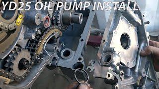 YD25 Oil Pump Install D40,R51 (how to not pinch the oil pump oring)