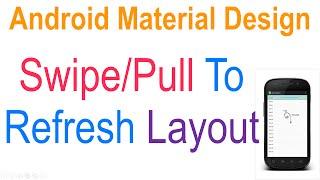 262 Android SwipeRefreshLayout Example |