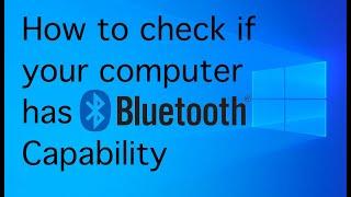 How To Check If Your Computer Has Bluetooth Capability On Windows 10