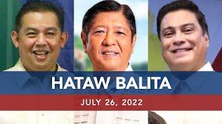 UNTV: Hataw Balita Pilipinas | July 26, 2022