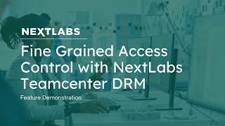 Dynamic Authorization to Secure PLM & 3D CAD with Teamcenter Digital Rights Management (DRM)