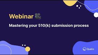 Mastering your 510(k) submission process