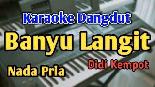BANYU LANGIT - KARAOKE || NADA PRIA COWOK || Versi Koplo || Didi Kempot || Live Keyboard