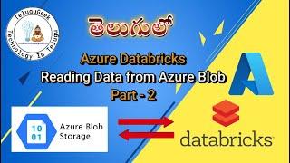 Azure Databricks in Telugu (తెలుగు) - Part 2 (Reading data from Azure Blob)