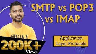 SMTP vs POP3 vs IMAP with real life example | All in 1 | Application layer Protocols
