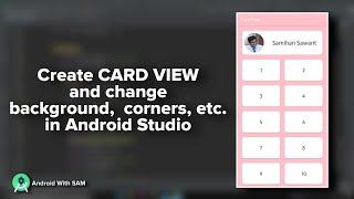 Card View in Android Studio | Change Background, corners, add components, etc. | Android Studio