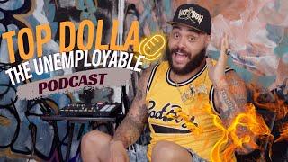 WWE'S TOP DOLLA | THE UNEMPLOYABLE PODCAST EPISODE #10