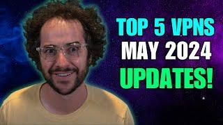 Top 5 Best VPNs May 2024 UPDATES!