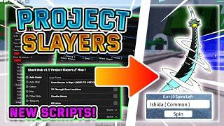 [WORKING] ROBLOX Project Slayers Hack Script GUI : Auto Farm, Kill Aura, Infinite Spins! *PASTEBIN*