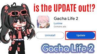 is Gacha Life 2 November update out yet?