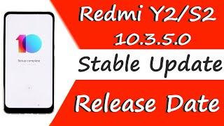 Redmi Y2 MIUI 10.3.5.0 Stable Update Release Date | Redmi S2 MIUI 10.3.5.0 Update Release Date